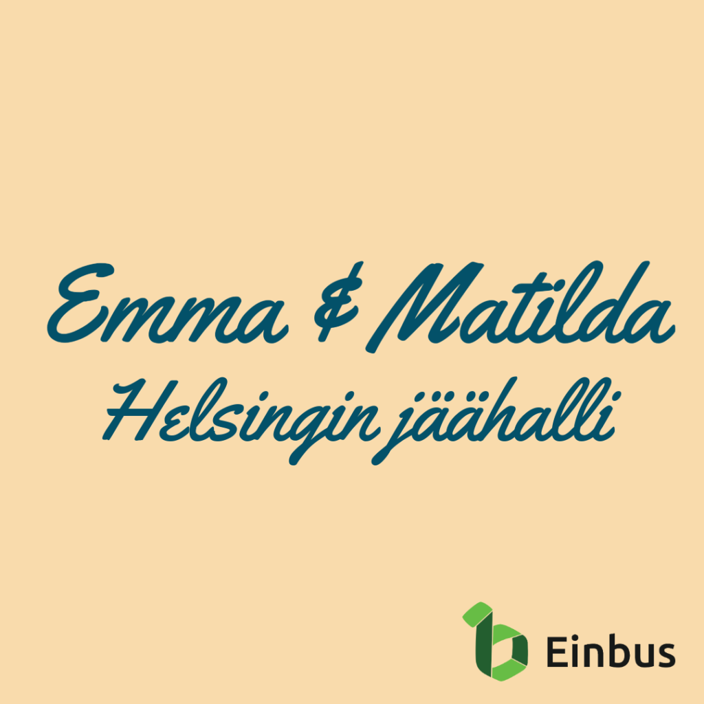Emma & Matilda, Helsingin jäähalli