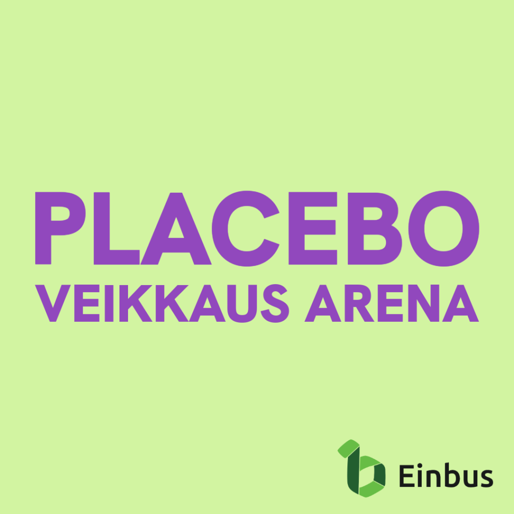 Placebo, Veikkaus Arena